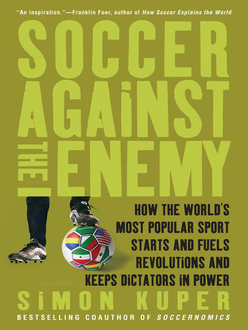 Title details for Soccer Against the Enemy by Simon Kuper - Available